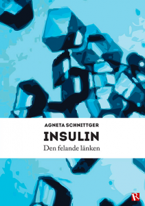 Insulin Den felande lanken Agneta Schnittger