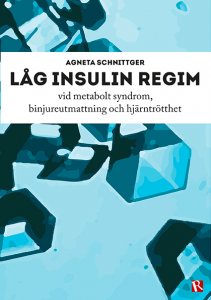 Låg Insulin Regim - Agneta Schnittger
